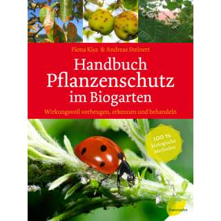 Handbuch Pflanzenschutz im Biogarten