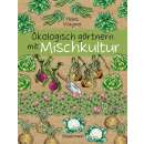 Ökologisch gärtnern mit Mischkultur