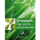 Grassaft: Das grüne Lebenselixier